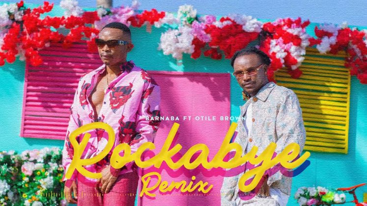 Audio Song | Barnaba Ft. Otile Brown – Rockabye Remix