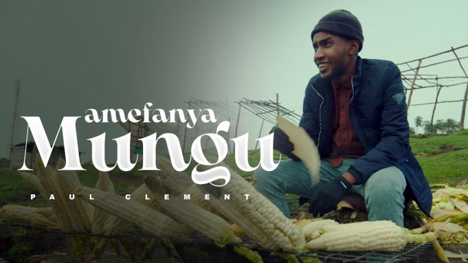 Music Video | Paul Clement – Amefanya Mungu