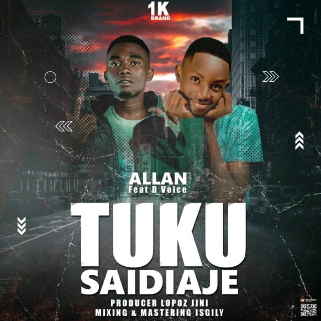 Audio Song | Allan Ft. D Voice Jini – Tuku Saidiaje