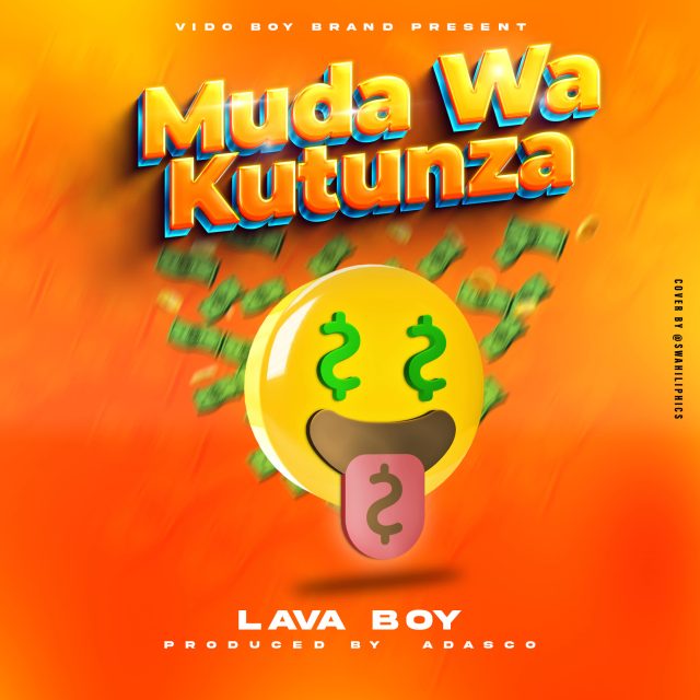 Audio Song | Lava Boy – Muda Wa Kutunza