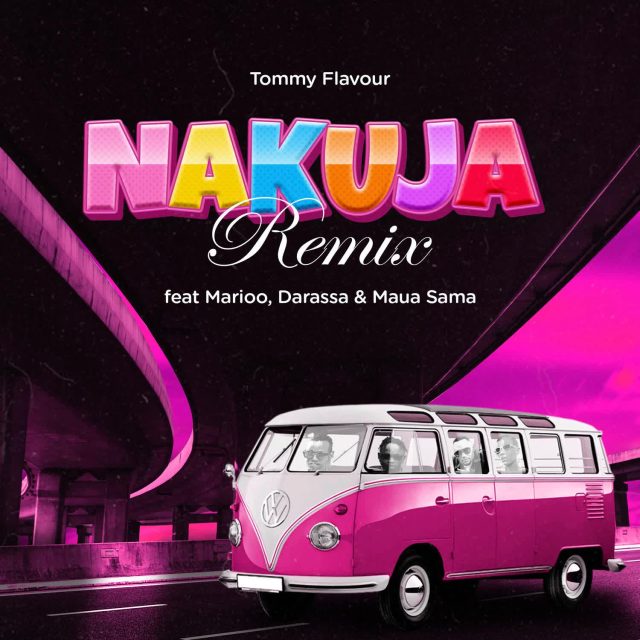 Audio Song | Tommy Flavour Ft. Marioo, Darassa & Maua Sama – Nakuja Remix