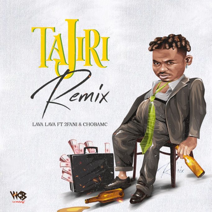 Audio | Lava Lava Ft. 2Fani & Chobamc – Tajiri Remix