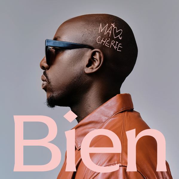 Audio Song | Bien – Ma Cherie