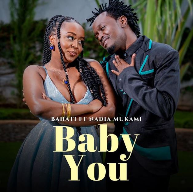 Audio Song | Bahati ft Nadia Mukami – Baby You