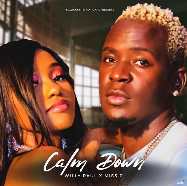 Audio Song | Willy Paul ft Miss P – Calm Down