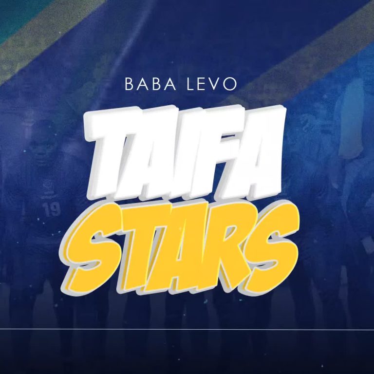 Audio Song | Baba Levo – Taifa Stars