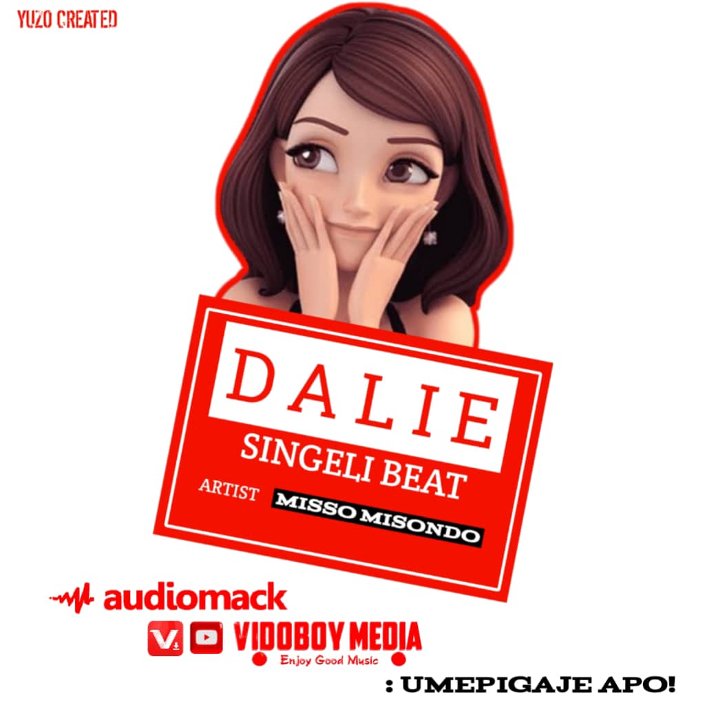 Audio Song | Misso Misondo – Dalie Singeli Beat