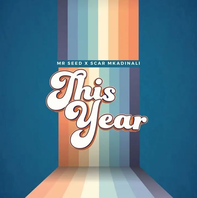 Audio Song | Mr Seed Ft Scar Mkadinali – This Year