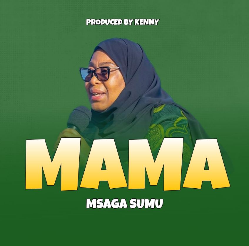 Audio Song | Msaga Sumu – Mama