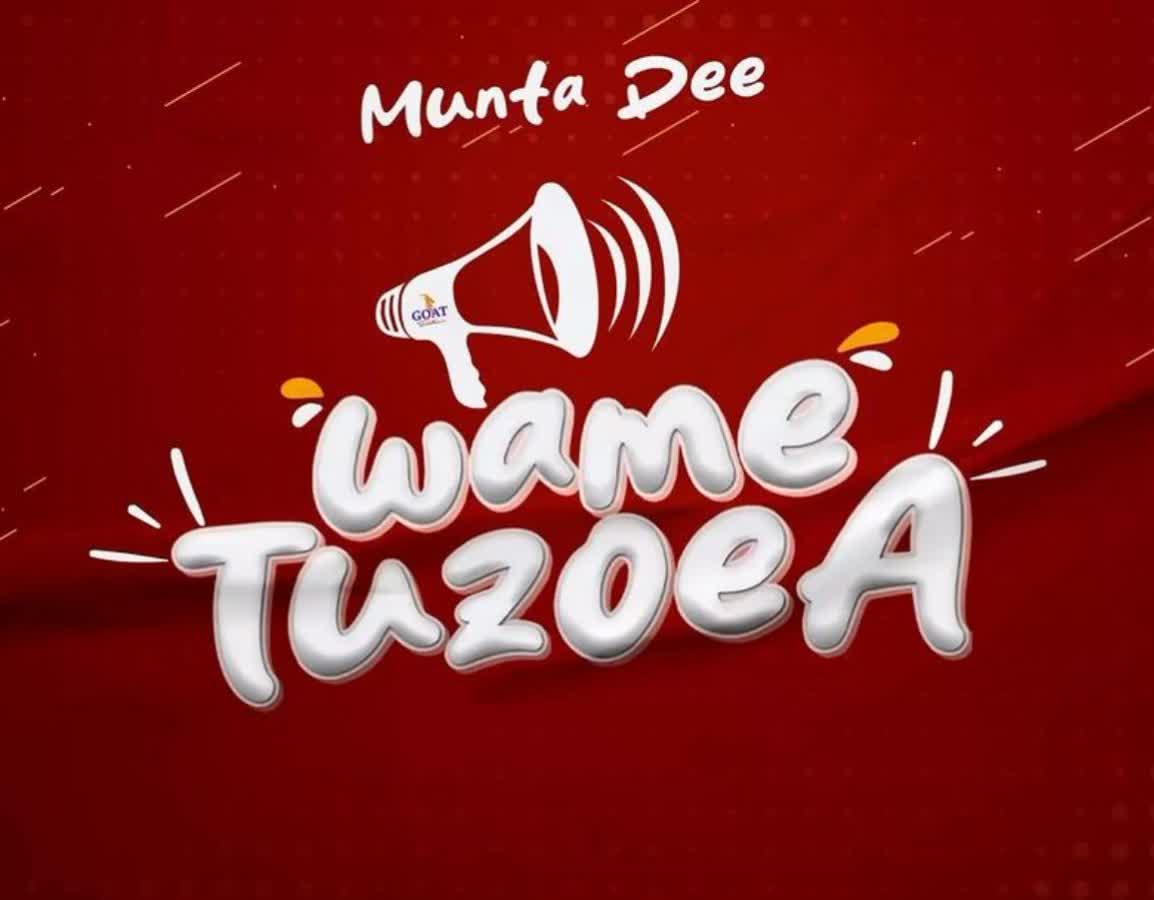 Audio Song | Munta Dee – Wametuzoea