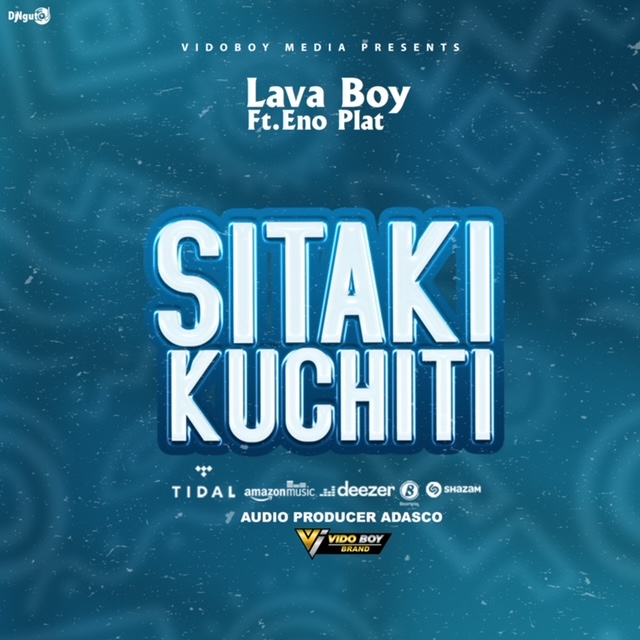 Audio Song | Lava Boy Ft. Eno Plat – Sitaki Kuchiti