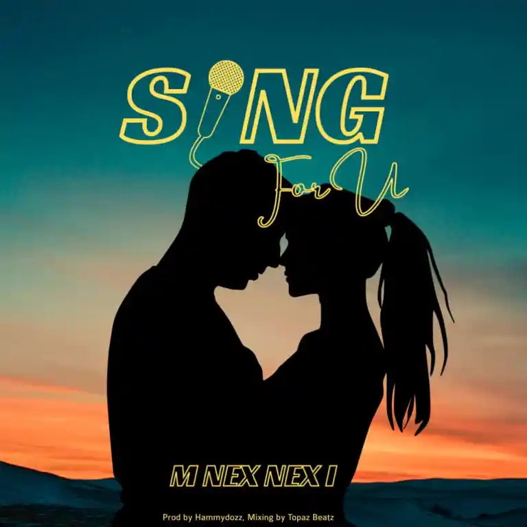 Audio Song | M Nex Nex I – Sing For U