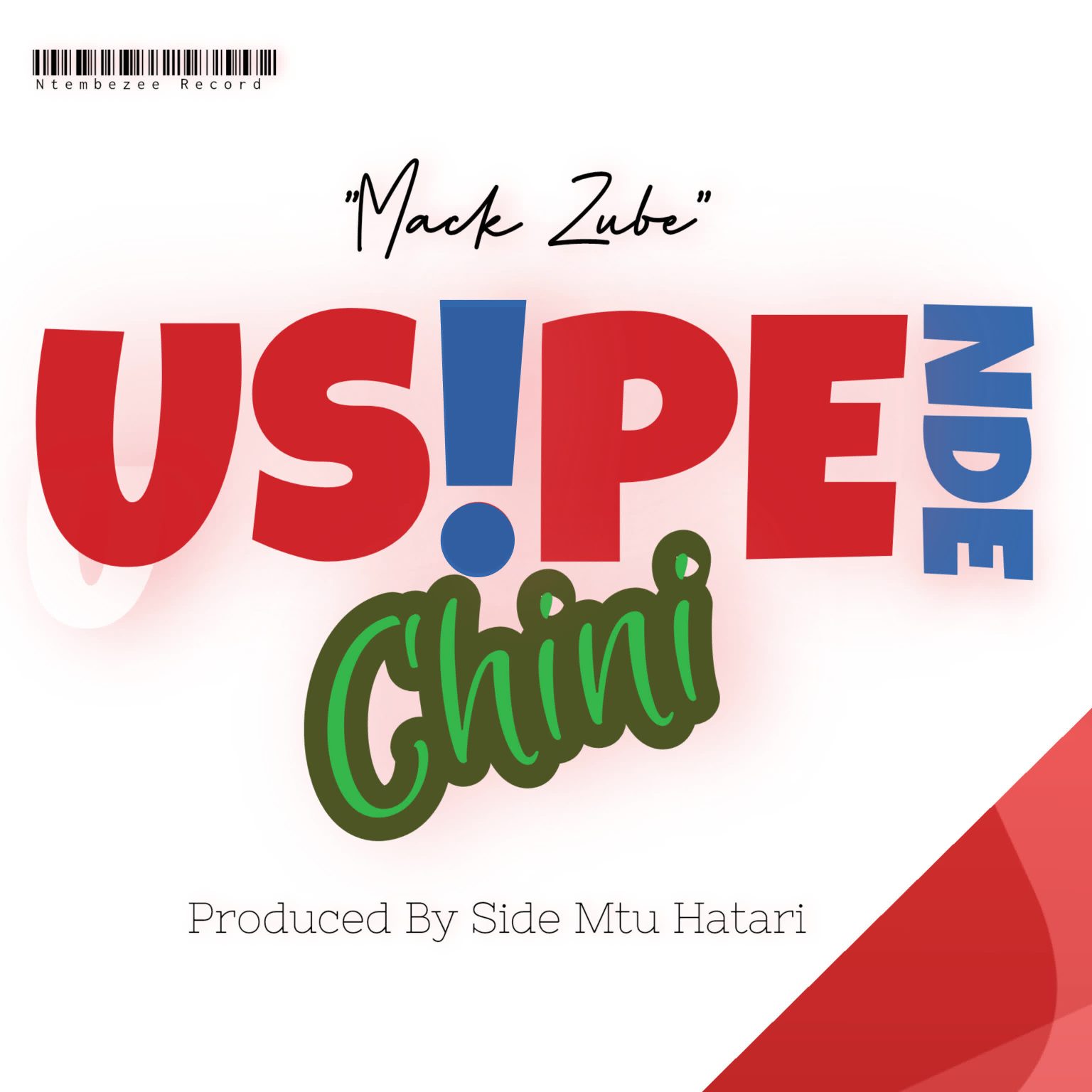 Audio Song | Mack Zube – USipende Chini