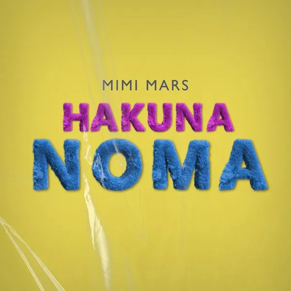 Audio Song | Mimi Mars – Hakuna Noma