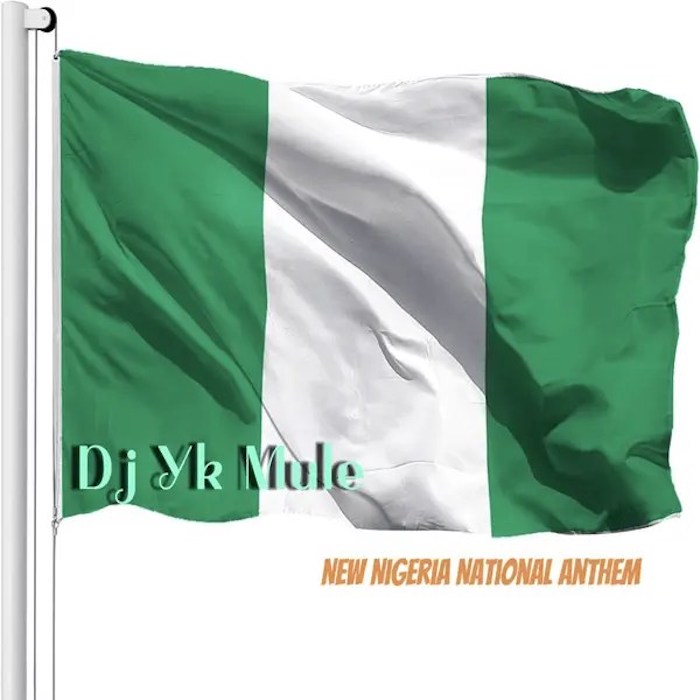 Audio Song | DJ Yk Mule – New Nigeria National Anthem