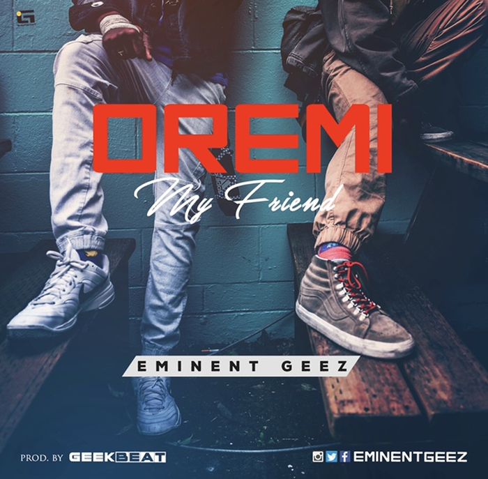 Audio Song | Eminent Geez – Oremi (My Friend)