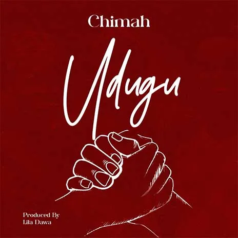 Audio Song | Chimah – Udugu