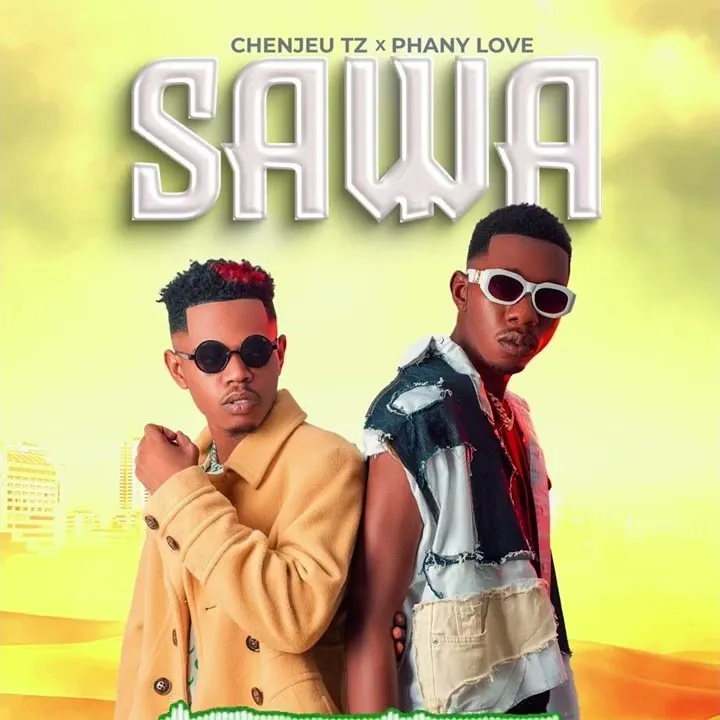 Audio Song | Chenjeu Tz ft Phany Love – Sawa