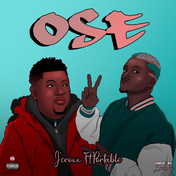 Audio Song | J’croxx Ft. Portable – Ose