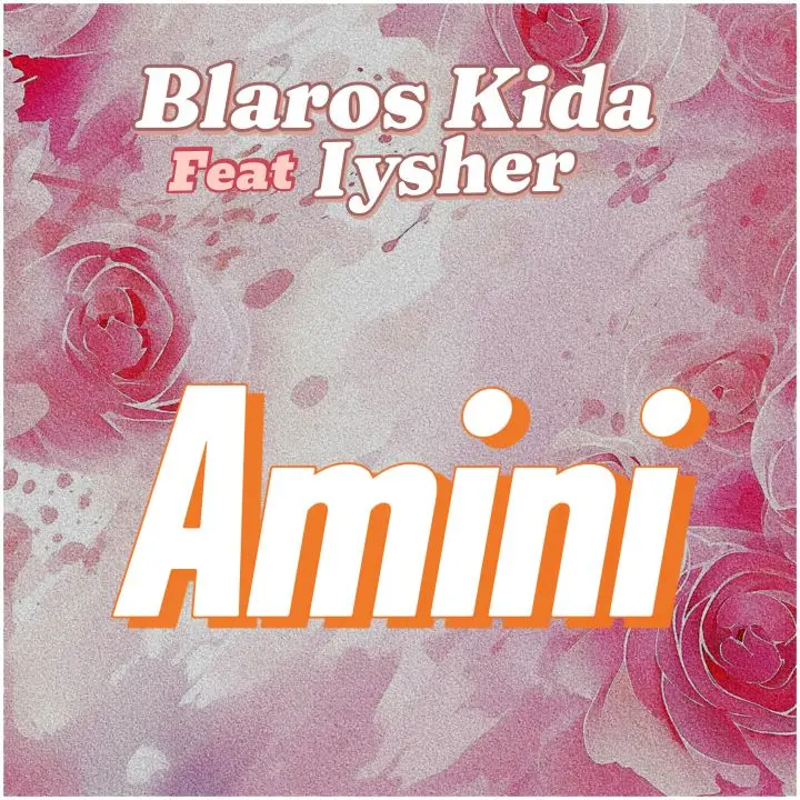 Audio Song | Blaros Kida Ft Iysher – Amini