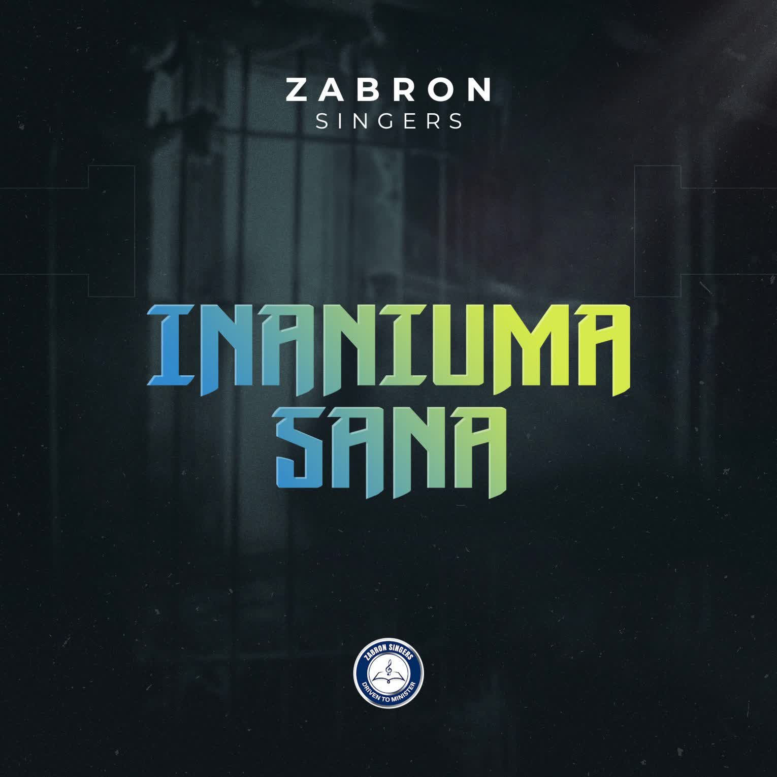 Audio | Zabron Singers – Inaniuma Sana