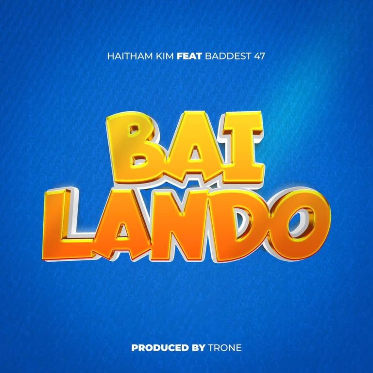 Audio | Haitham Kim Ft. Baddest 47 – Bailando