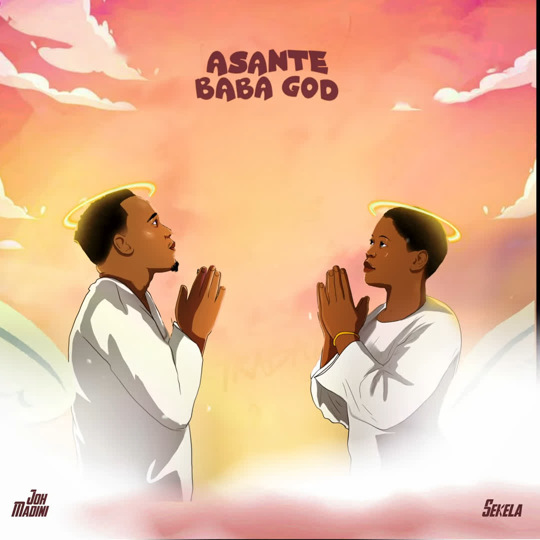 Video | Joh Madini Ft. Sekela – Asante Baba God (Lyrics)