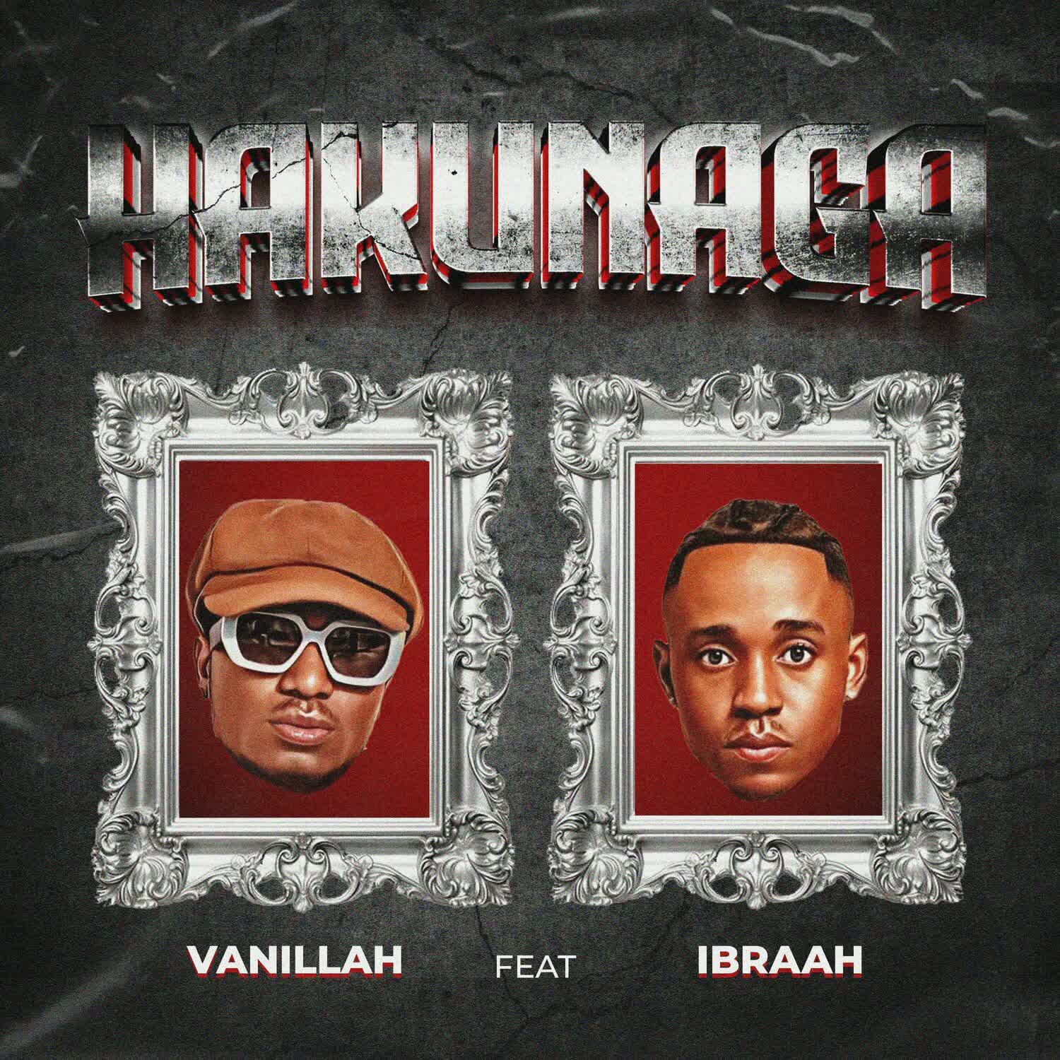 Audio Song | Vanillah Ft. Ibraah – Hakunaga